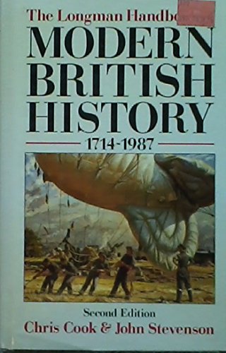 Stock image for The Longman Handbook of Modern British History 1714-1987 (Longman Handbooks To History) for sale by Goldstone Books