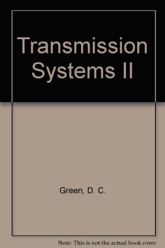 Transmission Systems II (9780582013933) by D C Green