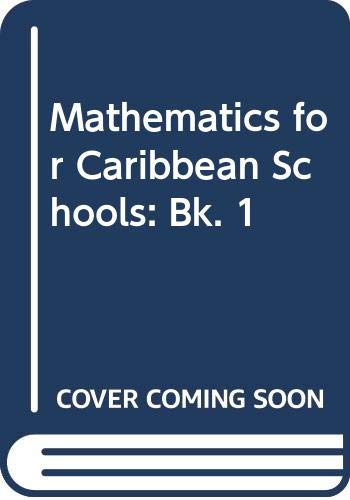 Imagen de archivo de Mathematics for Caribbean Schools: Bk. 1 a la venta por Patrico Books