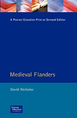 Medieval Flanders (The Medieval World) - Nicholas, David