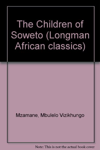 Stock image for The Children of Soweto : a trilogy for sale by Simply Read Books