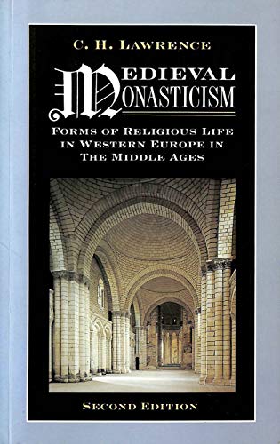 Stock image for Medieval Monasticism: Forms of Religious Life in Western Europe in the Middle Ages for sale by WorldofBooks