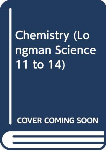 Beispielbild fr Chemistry (Longman Science 11 to 14) zum Verkauf von AwesomeBooks