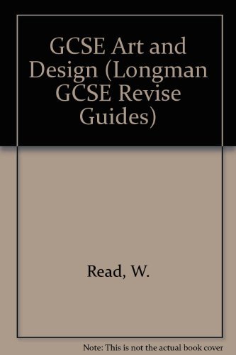 Longman GCSE Study Guide: Art and Design (Longman GCSE Study Guides) (9780582018846) by W Read