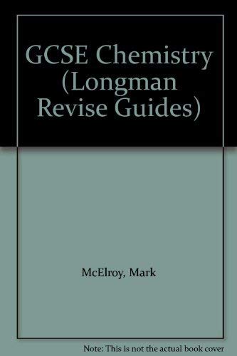 Longman GCSE Study Guide: Chemistry (Longman GCSE Study Guides) (9780582018853) by Mark McElroy