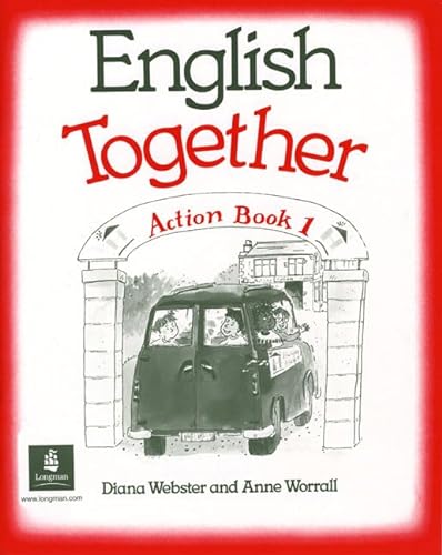 English Together: Action Book (English Together) (9780582020641) by Diana Webster; Anne Worrall