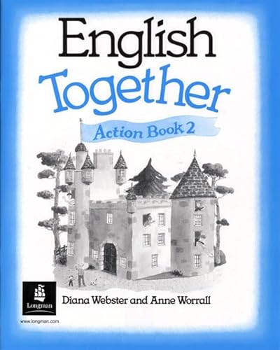 English Together 2: Action Book (ENGT) (9780582020658) by Diana Webster; Anne Worrall