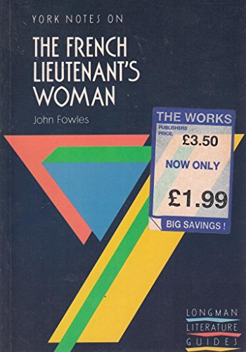 York Notes on "The French Lieutenant's Woman" by John Fowles (York Notes) (9780582020931) by Spear, Hilda