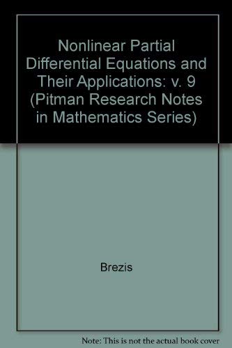 9780582021815: Nonlinear Partial Differential Equations and Their Applications: v. 9 (Pitman Research Notes in Mathematics Series)
