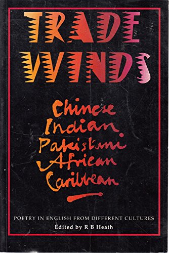 9780582021952: Trade Winds: Poetry in English from Different Cultures : Chinese Indian Pakistani African Caribbean