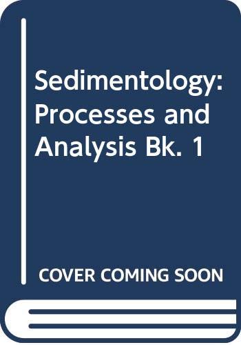 Sedimentology: Processes and Analysis (9780582022003) by King, C