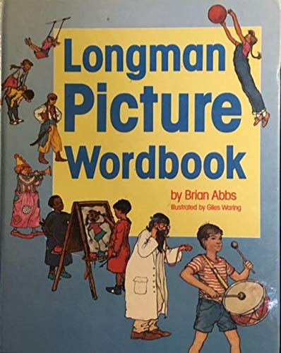 Longman Picture Wordbook (9780582022393) by Brian Abbs; Giles Waring