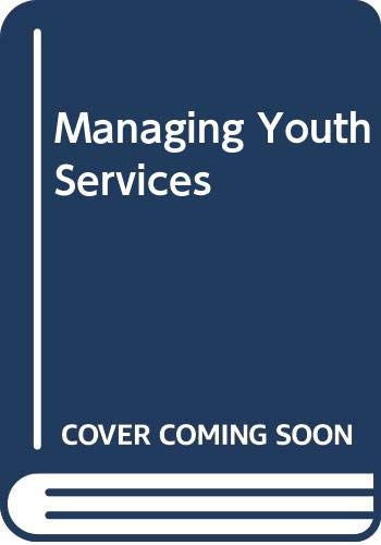 Stock image for Managing Youth Services for sale by Reuseabook