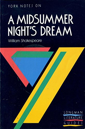 9780582022850: York Notes on William Shakespeare's "Midsummer Night's Dream" (Longman Literature Guides)