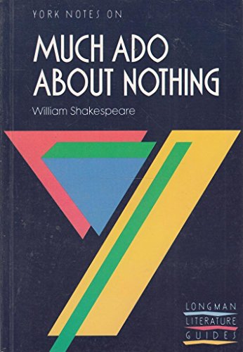 9780582022881: York Notes on William Shakespeare's "Much Ado About Nothing" (Longman Literature Guides)