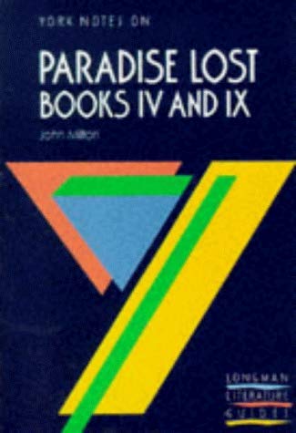 Stock image for York Notes on John Milton's "Paradise Lost", Books IV and IX for sale by Goldstone Books