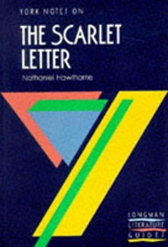 Stock image for York Notes on Nathaniel Hawthorne's "Scarlet Letter" (Longman Literature Guides) for sale by AwesomeBooks