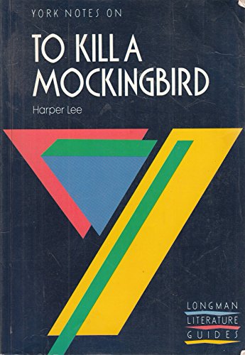 Stock image for York Notes on To Kill a Mocking Bird by Harper Lee (York Notes) for sale by ThriftBooks-Atlanta