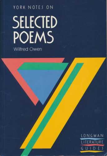 Stock image for York Notes on Selected Poems of Wilfred Owen (York Notes) for sale by MusicMagpie