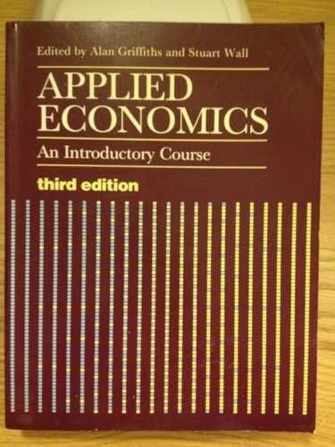 Imagen de archivo de Applied Economics: An Introductory Course a la venta por AwesomeBooks