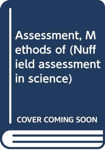 Beispielbild fr Methods of Assessment (Nuffield Assessment in Science) zum Verkauf von Phatpocket Limited