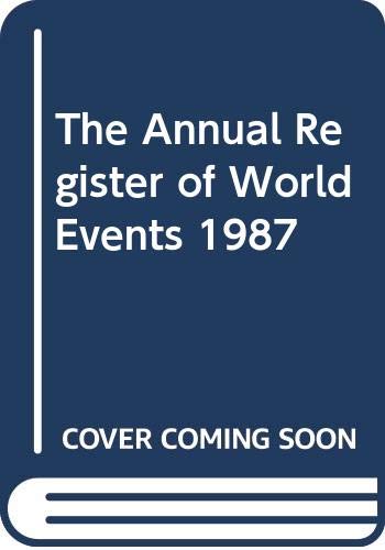 9780582026230: The Annual Register of World Events 1987