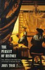 Stock image for The Pursuit of History : Aims, Methods and New Directions in the Study of History for sale by Better World Books