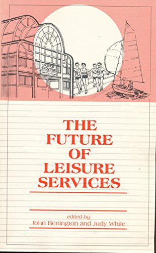 The Future of Leisure Services (9780582026377) by [???]