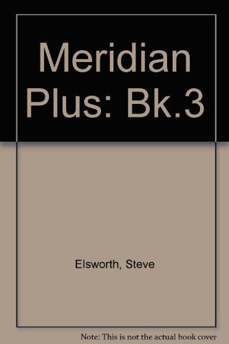 Meridian Plus 3: Students' Book (MERI) (9780582027473) by Harmer, J.; Elsworth, S.