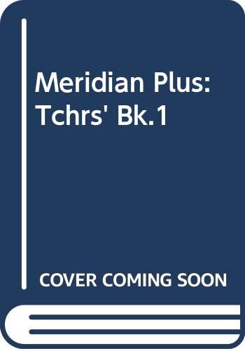 Meridian Plus 1: Teacher's Guide (MERI) (9780582027510) by Harmer, J.; Elsworth, S.