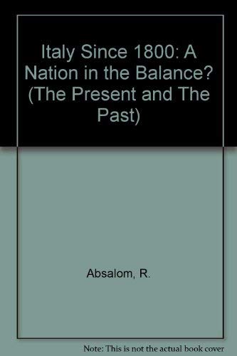 Beispielbild fr Italy since 1800 : A nation in the balance? (with signed dedication by the author) zum Verkauf von ACADEMIA Antiquariat an der Universitt