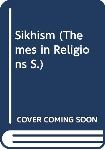 Sikhism (Themes in World Religions) (9780582029668) by Butler, Roger