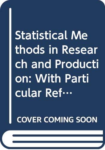 Immagine dell'editore per Statistical Methods in Research and Production: With Special Reference to the Chemical Industry venduto da Anybook.com