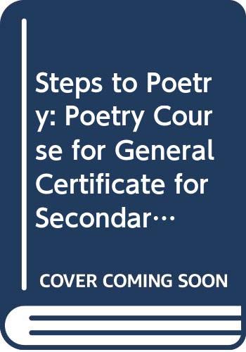 Stock image for Steps to Poetry: Poetry Course for General Certificate for Secondary Education for sale by WorldofBooks