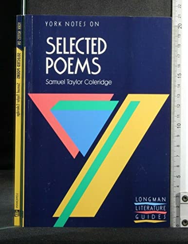 Stock image for York Notes on Samuel Taylor Coleridges "Selected Poems" for sale by Reuseabook