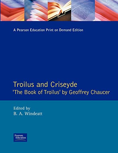 9780582031975: Troilus and Criseyde: "The Book of Troilus" by Geoffrey Chaucer (New Edition of the Book of Troilus)