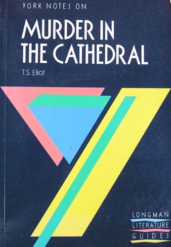 9780582033498: York Notes on T.S.Eliot's "Murder in the Cathedral" (Longman Literature Guides)