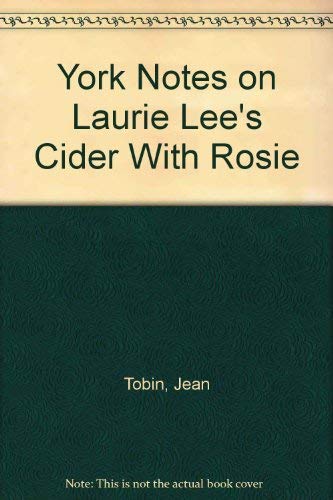 Stock image for York Notes on "Cider With Rosie" by Laurie Lee (York Notes) for sale by MusicMagpie