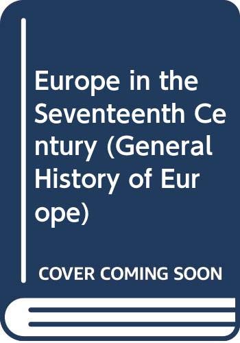 Beispielbild fr Europe in the Seventeenth Century (General History of Europe) zum Verkauf von WorldofBooks