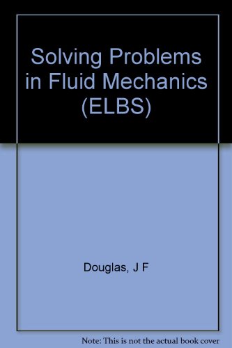 9780582034730: Solving Problems in Fluid Mechanics