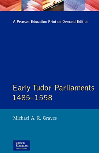 Imagen de archivo de Early Tudor Parliaments 1485-1558 (Seminar Studies In History) a la venta por Chiron Media