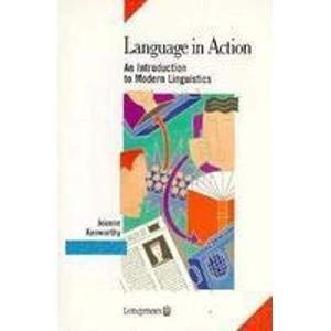 Stock image for Language in Action: An Introduction to Modern Linguistics (Longman Handbooks for Language Teachers) (ELT) for sale by WorldofBooks
