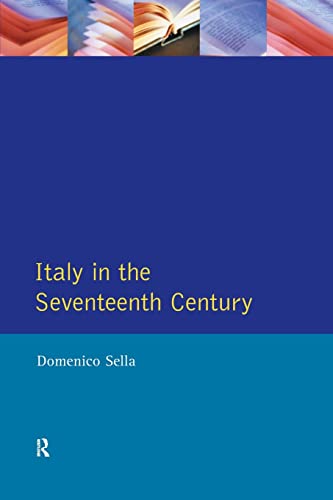 Stock image for Italy in the Seventeenth Century (Longman History of Italy) for sale by Chiron Media