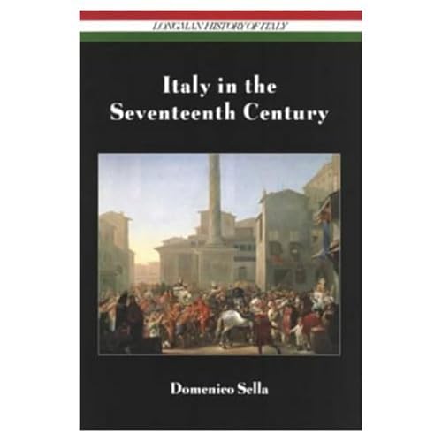 Beispielbild fr Italy in the Seventeenth Century.; (Longman History of Italy) zum Verkauf von J. HOOD, BOOKSELLERS,    ABAA/ILAB