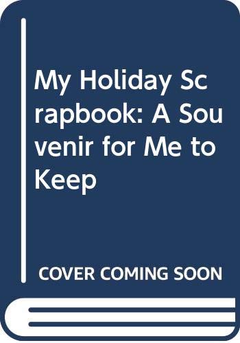 My Holiday Scrapbook (9780582036284) by Cook, Ann; Mack, Herb