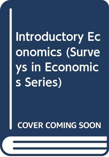 9780582036956: Introductory Economics (Surveys in Economics Series)