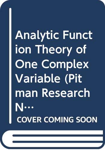 9780582037809: Analytic Function Theory of One Complex Variable: 212 (Pitman Research Notes in Mathematics Series)