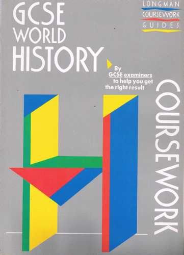 Stock image for World History (GCSE Coursework Guides) for sale by AwesomeBooks