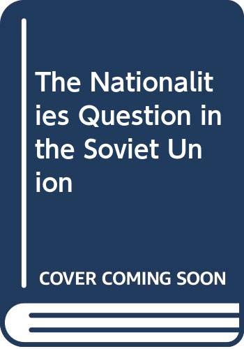 The Nationalities Question in the Soviet Union (9780582039537) by [???]