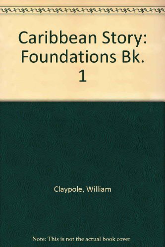 Caribbean Story ; Book One : Foundations